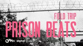 Field Trip: Prison Beats: asset-mezzanine-16x9