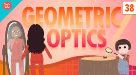 Geometric Optics: Crash Course Physics #38: asset-mezzanine-16x9