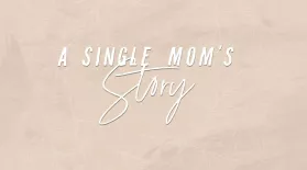 A Single Mom's Story: asset-mezzanine-16x9