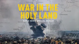 War in the Holy Land: A PBS News Special Report: asset-mezzanine-16x9