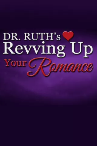 Dr. Ruth's Revving Up Your Romance: show-poster2x3