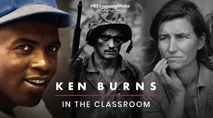 graphic reading 'Ken Burns in the Classroom' in front of 3 photos of related work