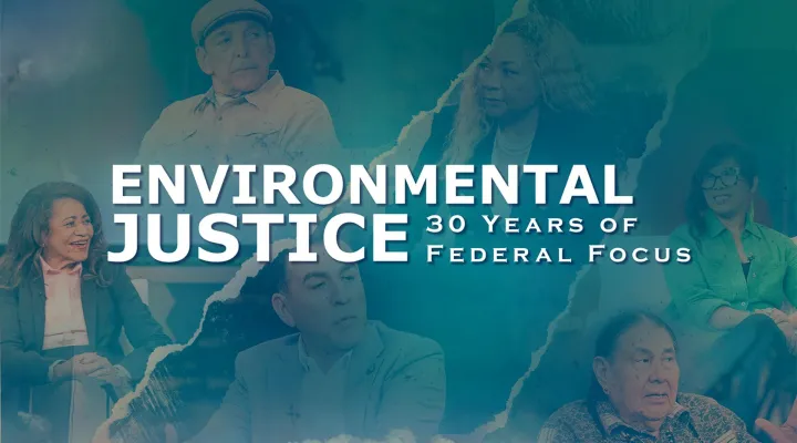 Environmental Justice: 30 Years of Federal Focus: asset-mezzanine-16x9