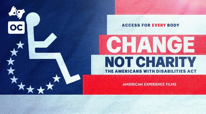 Change, Not Charity: The Americans with Disabilities Act [ASL]: asset-mezzanine-16x9