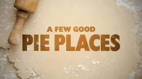 Preview: A Few Good Pie Places: asset-mezzanine-16x9