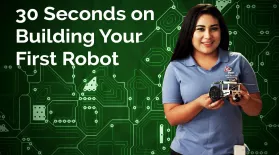 Cynthia Erenas: 30 Seconds on Building Your First Robot: asset-mezzanine-16x9