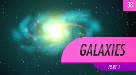 Galaxies, part 1: Crash Course Astronomy #38: asset-mezzanine-16x9