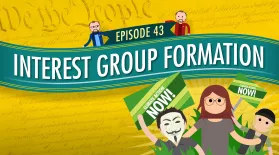 Interest Group Formation: Crash Course Government #43: asset-mezzanine-16x9