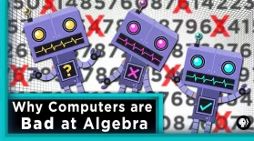 Why Computers are Bad at Algebra: asset-mezzanine-16x9