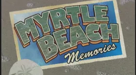 Myrtle Beach Memories: asset-mezzanine-16x9