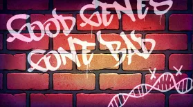 The Gene Explained | Good Genes Gone Bad: asset-mezzanine-16x9
