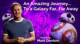 Matt Denton: An Amazing Journey...To a Galaxy Far, Far Away: asset-mezzanine-16x9
