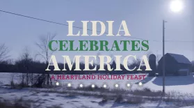 Lidia Celebrates America: A Heartland Holiday Feast: asset-mezzanine-16x9