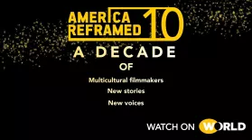 Celebrating 10 Years | America ReFramed: asset-mezzanine-16x9