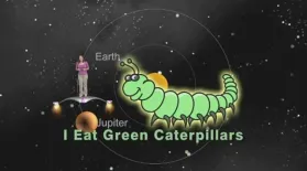"I Eat Green Caterpillars When Looking At Jupiter"-  5 Min. : asset-mezzanine-16x9