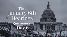 The January 6th Hearings - Day 6: asset-mezzanine-16x9