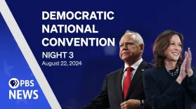 2024 Democratic National Convention | DNC Night 3 | PBS News special coverage: asset-mezzanine-16x9