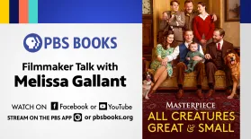 Magic of Masterpiece | All Creatures Great and Small | Filmmaker Talk with Melissa Gallant: asset-mezzanine-16x9