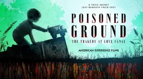Poisoned Ground: The Tragedy at Love Canal: asset-mezzanine-16x9