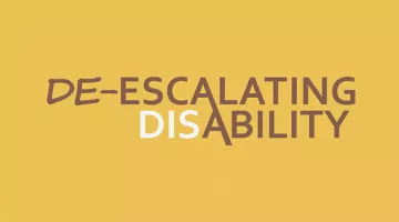 De-escalating Disability