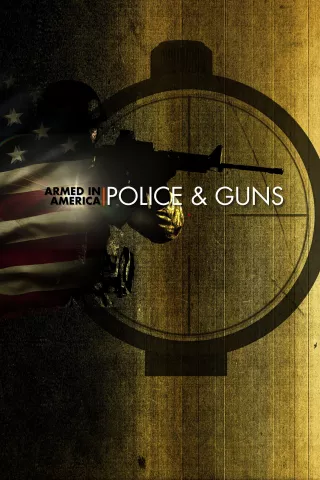Armed in America: Police & Guns: show-poster2x3