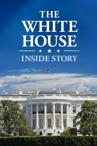 The White House: Inside Story: show-poster2x3