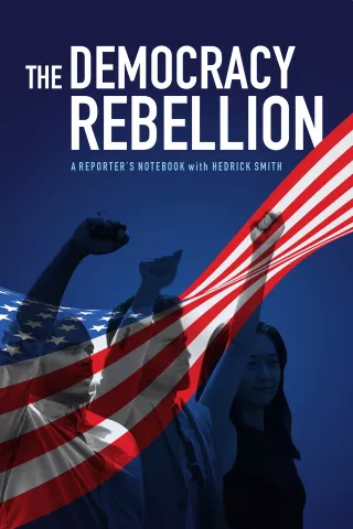 The Democracy Rebellion: A Reporter's Notebook with Hedrick Smith: show-poster2x3