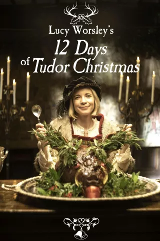 Lucy Worsley's 12 Days of Tudor Christmas: show-poster2x3