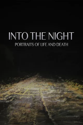 Into the Night: Portraits of Life and Death: show-poster2x3