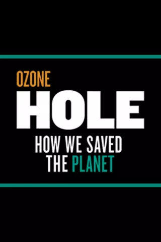 Ozone Hole: How We Saved the Planet: show-poster2x3