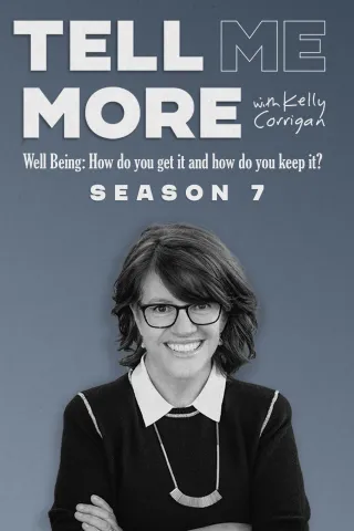 Tell Me More with Kelly Corrigan: show-poster2x3