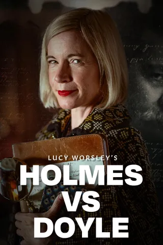 Lucy Worsley's Holmes vs. Doyle: show-poster2x3