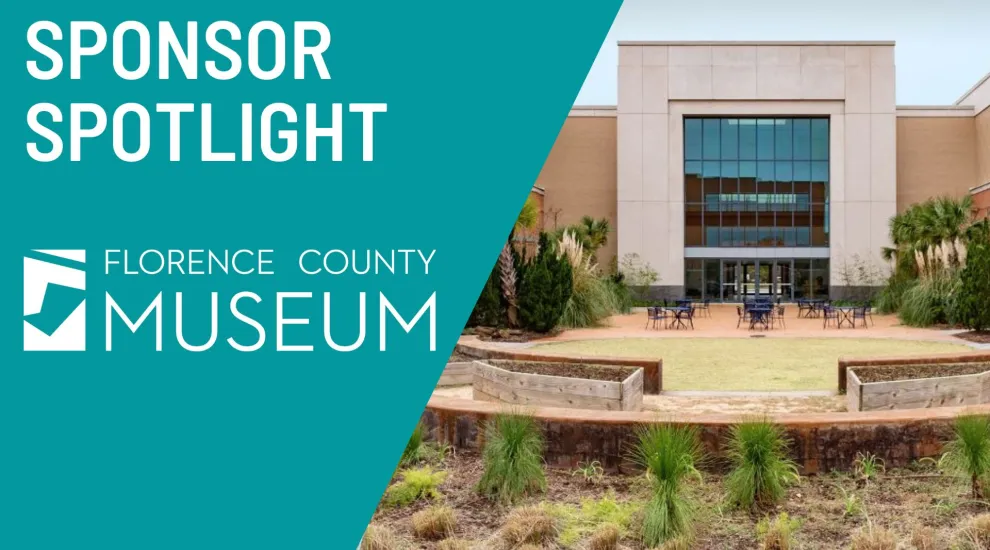 Sponsor Spotlight - Florence County Museum