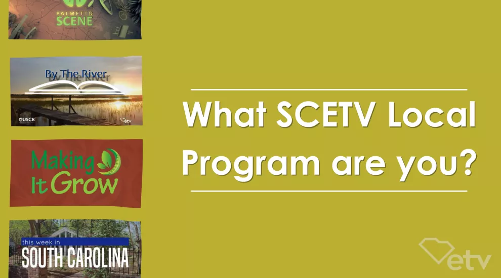 What SCETV Local Program are you?┃Quiz