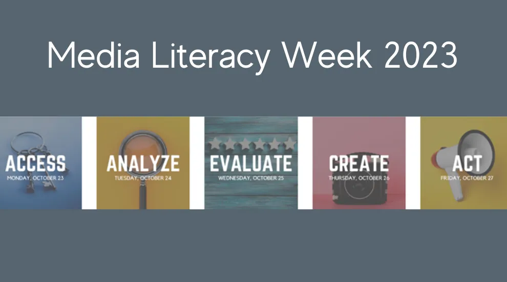 graphic citing 'Media Literacy Week 2023' with daily block themes