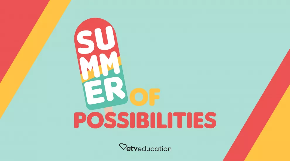 graphic with the words "Summer of Possibilities"