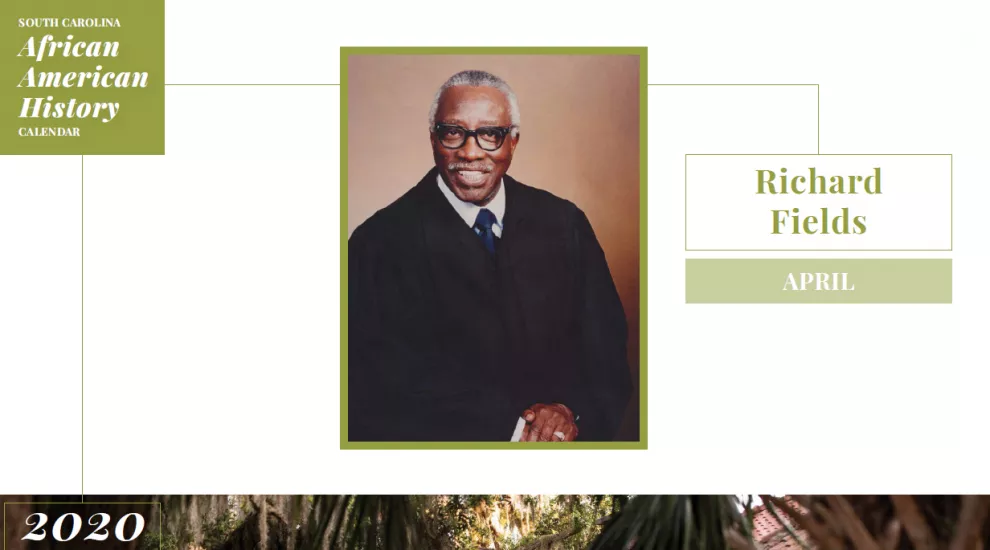 SC African American History Calendar April Honoree – Judge Richard E. Fields