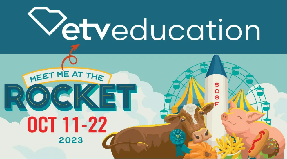 graphic showing state fair imagery and the words 'Meet me at the rocket' 'October 11-22, 2023' withe the ETVEducation logo