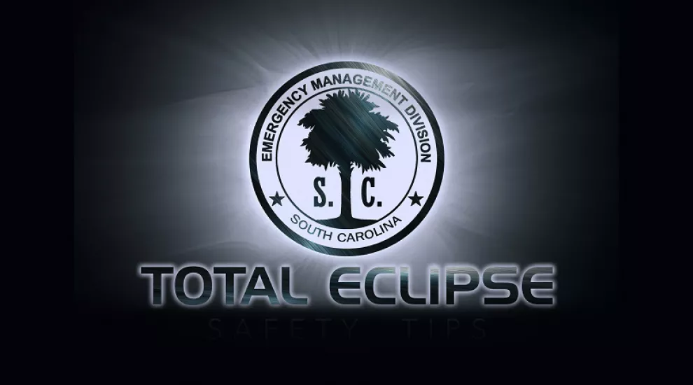 SCEMD Total Eclipse Recommendations and Safety Tips
