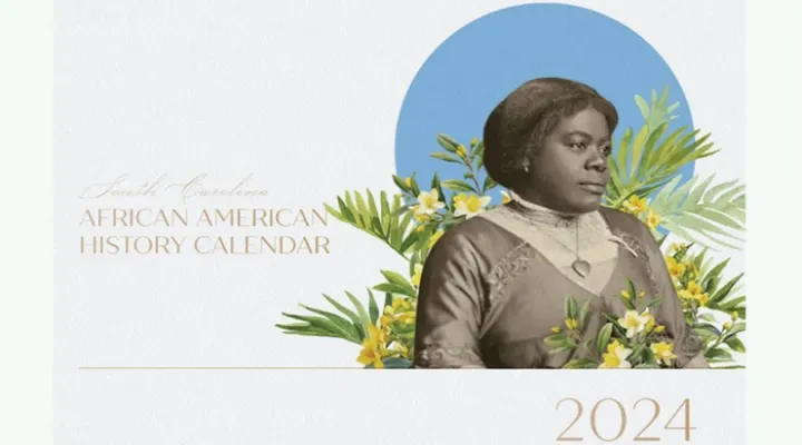 graphic showing image of African American woman and the words 'South Carolina African American History Calendar 2024'