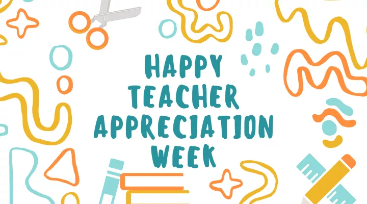 graphic saying "Happy Teacher Appreciation Week"