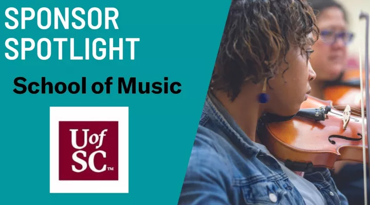 Sponsor Spotlight - U of SC School of Music