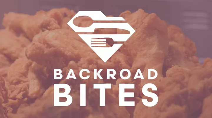 Backroad Bites logo over a photo of fried chicken.