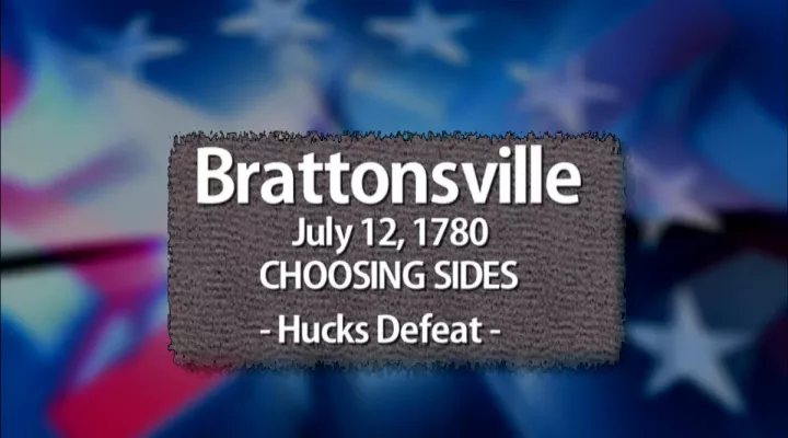 Brattonsville: Choosing Sides