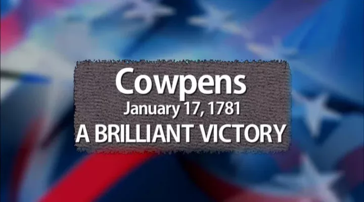 Cowpens: A Brilliant Victory