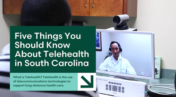 Five things to know about Telehealth in South Carolina