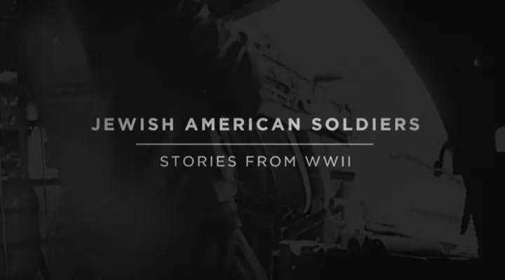 Jewish American Soldiers - Stories from WWII 