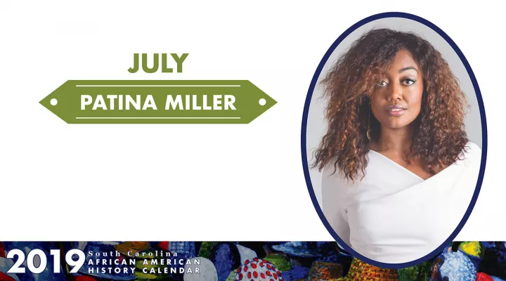 SC African American History Calendar - July Honoree: Patina Miller