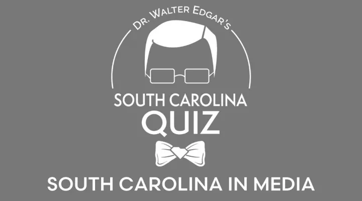 Dr. Walter Edgar's South Carolina Quiz Series