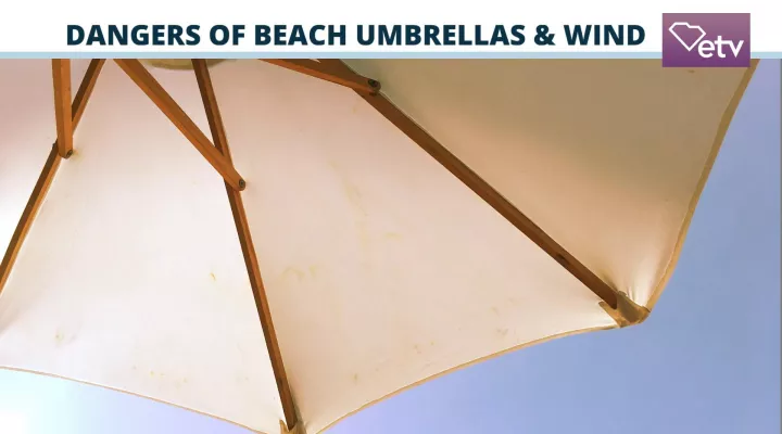  A beachgoer sustained fatal injuries last week on a S.C. beach after being impaled by a beach umbrella.